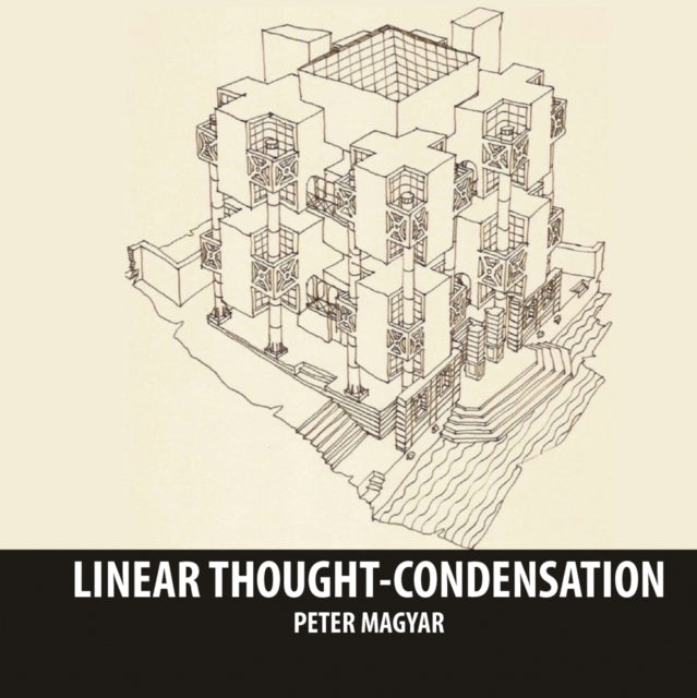 Book cover of: Linear Thought Condensation. By: Peter Maygar