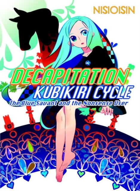 Book cover of: Decapitation: Kubikiri Cycle. By: 西尾維新