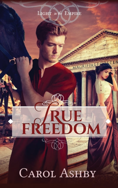 Book cover of: True Freedom. By: Carol Ashby