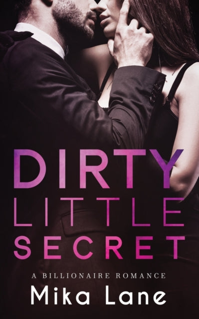 Book cover of: Dirty Little Secret