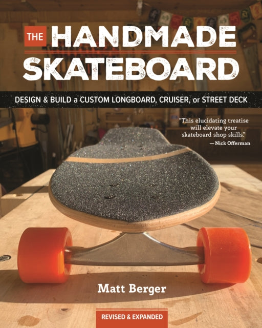 Book cover of: Handmade Skateboard. By: Matt Berger