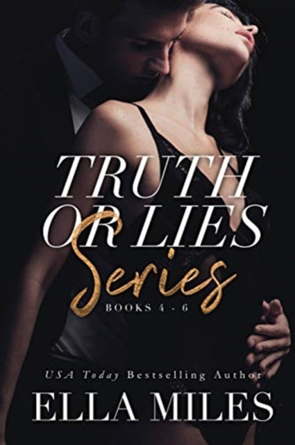 Book cover of: Truth or Lies Series. By: Ella Miles