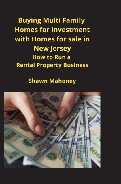 Book cover of: Buying Multi Family Homes for Investment with Homes for sale in New Jersey