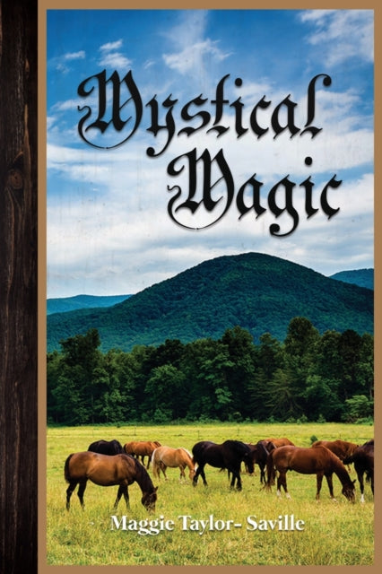 Book cover of: Mystical Magic. By: Maggie Taylor-Saville