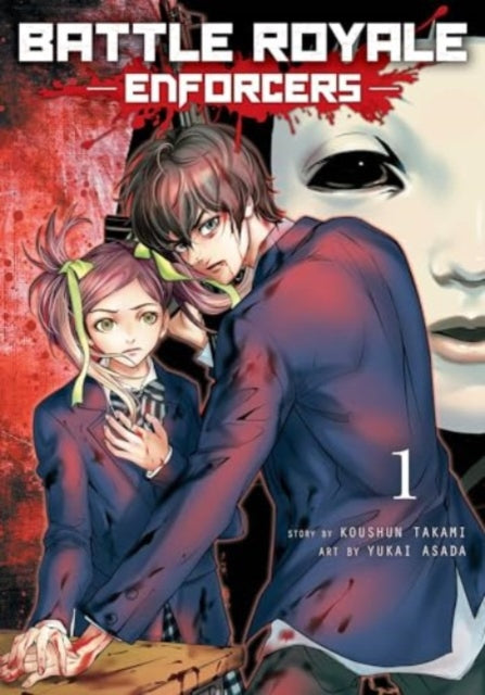 Book cover of: Battle Royale: Enforcers, Vol. 1. By: Koushun Takami