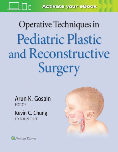 Book cover of: Operative Techniques in Pediatric Plastic and Reconstructive Surgery. By: Kevin C. Chung
