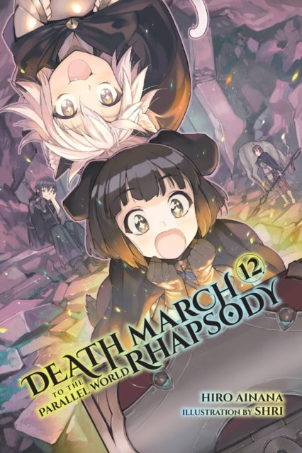Book cover of: Death March to the Parallel World Rhapsody, Vol. 12 (light novel). By: Hiro Ainana