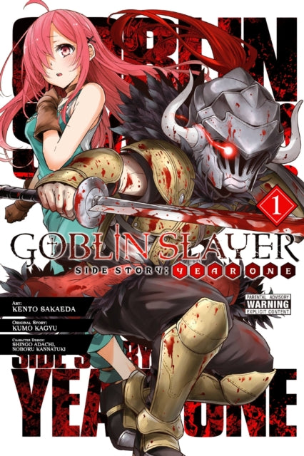 Book cover of: Goblin Slayer Side Story: Year One, Vol. 1 (manga). By: 蝸牛くも