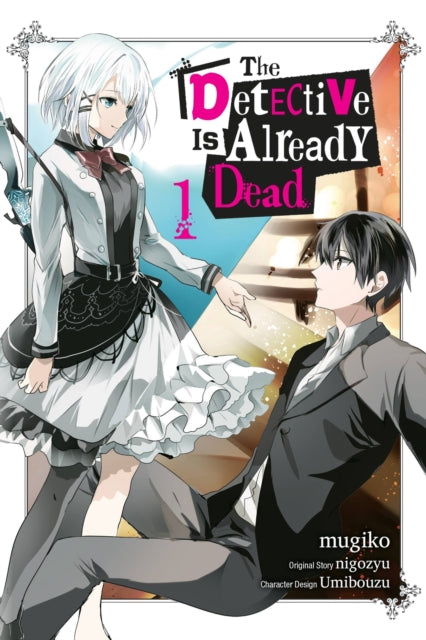 Book cover of: The Detective Is Already Dead, Vol. 1 (manga). By: nigozyu