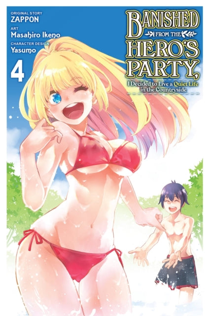 Book cover of: Banished from the Hero's Party, I Decided to Live a Quiet Life in the Countryside, Vol. 4 (manga). By: Zappon