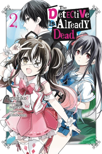 Book cover of: Detective Is Already Dead, Vol. 2 (manga). By: nigozyu