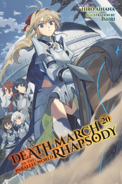 Book cover of: Death March to the Parallel World Rhapsody, Vol. 20 (light novel). By: Hiro Ainana