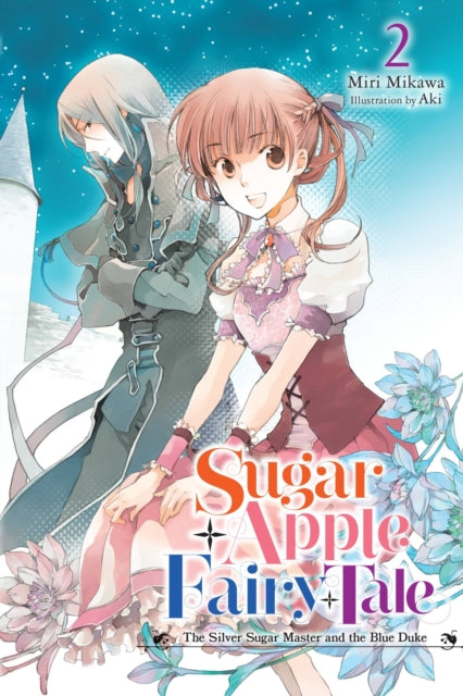 Book cover of: Sugar Apple Fairy Tale, Vol. 2 (light novel). By: Miri Mikawa