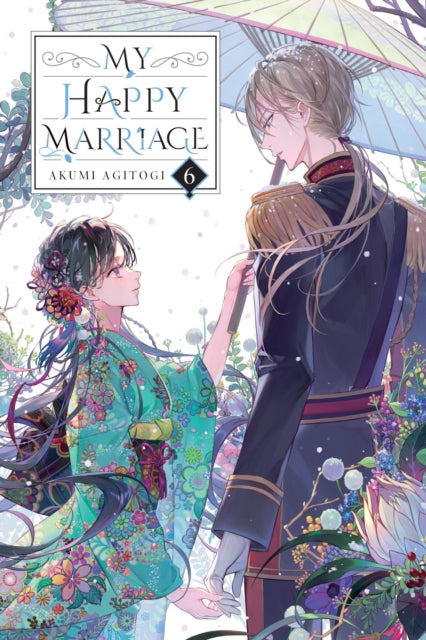 Book cover of: My Happy Marriage, Vol. 6 (light novel). By: 顎木あくみ