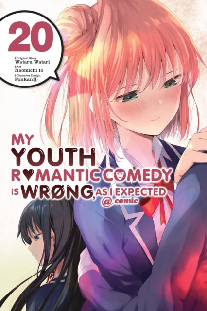 Book cover of: My Youth Romantic Comedy Is Wrong, As I Expected @ comic, Vol. 20 (manga). By: 渡航