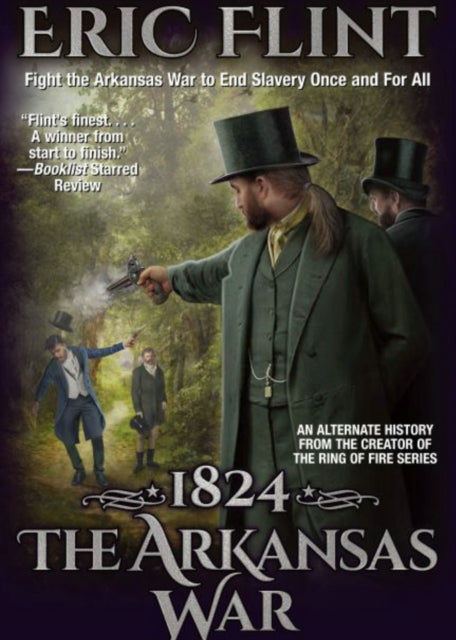 Book cover of: 1824: The Arkansas War. By: Eric Flint