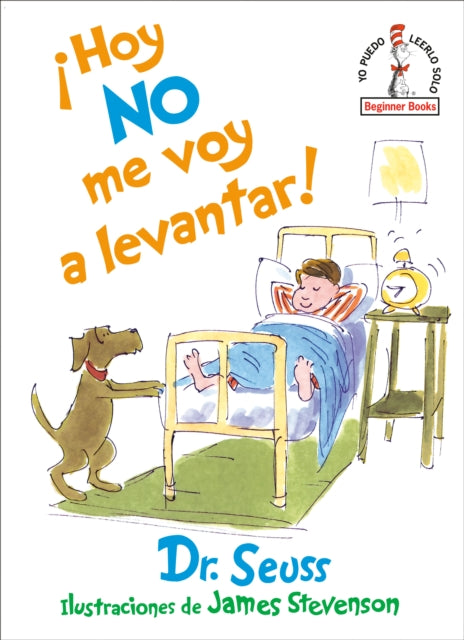 Book cover of: !Hoy no me voy a levantar!/ I Am Not Going to Get Up Today!. By: Seuss