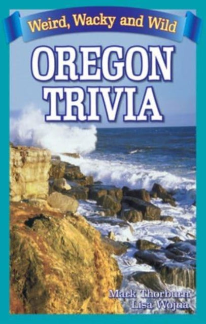 Book cover of: Oregon Trivia. By: Mark Thorburn