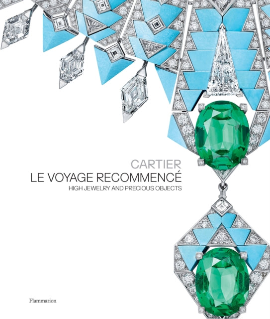 Book cover of: Cartier: Le Voyage Recommence. By: François Chaille