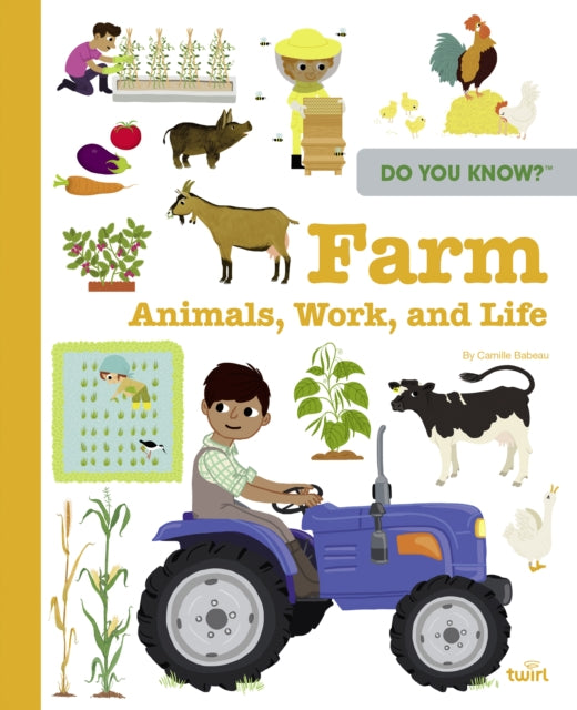 Book cover of: Do You Know?: Farm Animals, Work, and Life. By: Camille Babeau