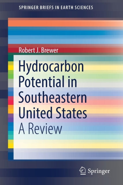 Book cover of: Hydrocarbon Potential in Southeastern United States. By: Robert J. Brewer