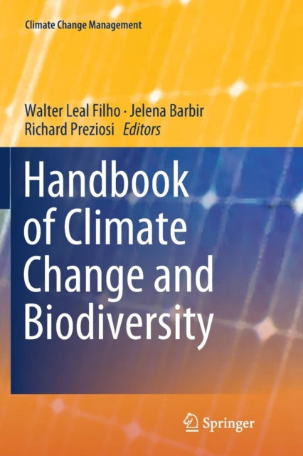 Book cover of: Handbook of Climate Change and Biodiversity. By: Walter Leal Filho
