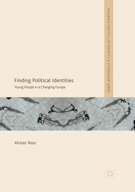 Book cover of: Finding Political Identities. By: Alistair Ross