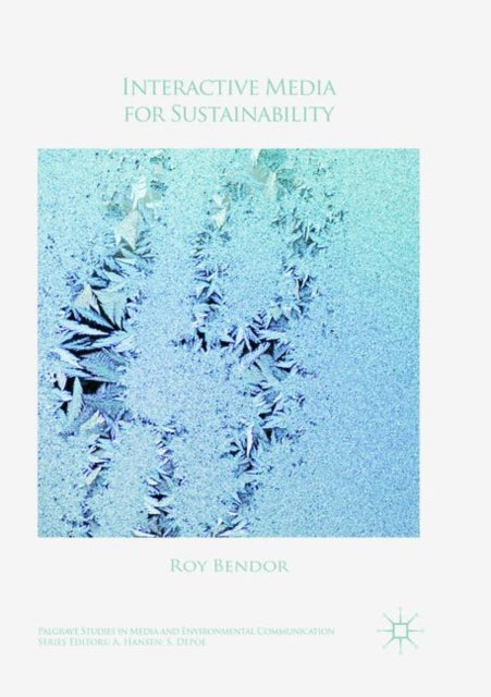 Book cover of: Interactive Media for Sustainability. By: Roy Bendor