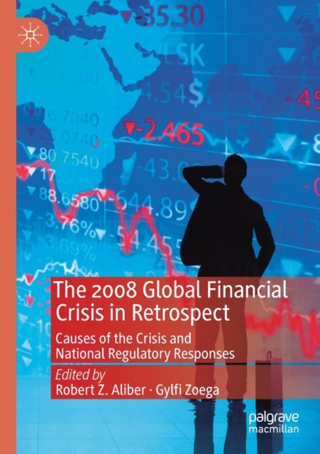 Book cover of: 2008 Global Financial Crisis in Retrospect. By: Robert Z. Aliber