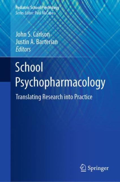 Book cover of: School Psychopharmacology. By: John S. Carlson
