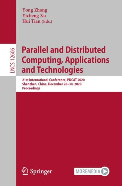 Book cover of: Parallel and Distributed Computing, Applications and Technologies. By: Yong Zhang