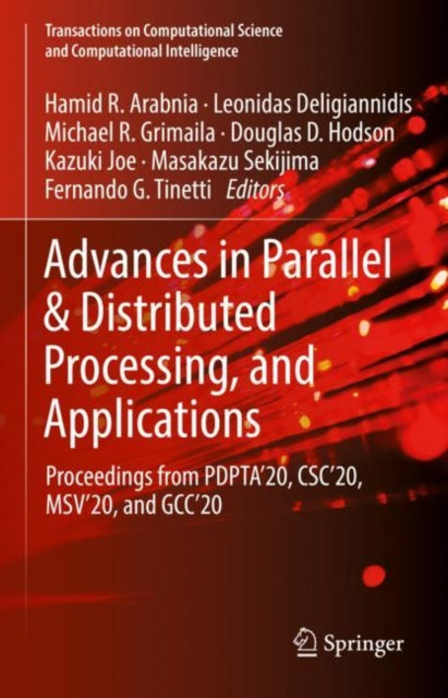 Book cover of: Advances in Parallel & Distributed Processing, and Applications. By: Hamid R. Arabnia