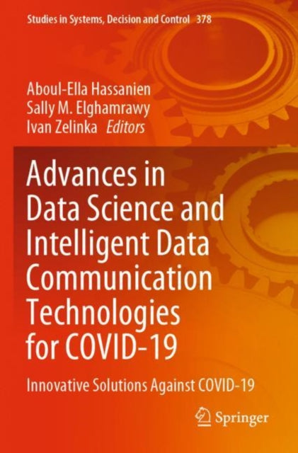 Book cover of: Advances in Data Science and Intelligent Data Communication Technologies for COVID-19. By: Aboul Ella Hassanien