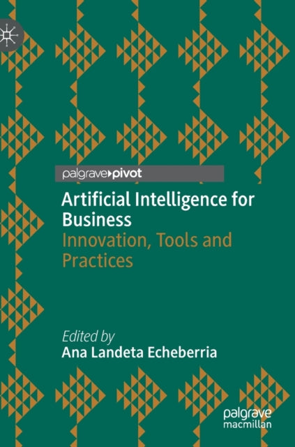 Book cover of: Artificial Intelligence for Business. By: Ana Landeta Echeberria