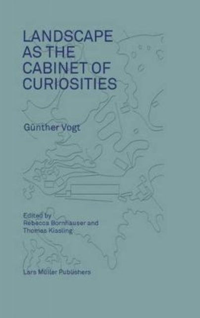 Book cover of: Landscape as a Cabinet of Curiosities