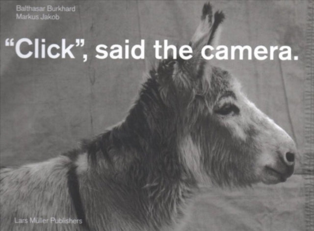 Book cover of: "Click", said the camera.. By: Markus Jakob