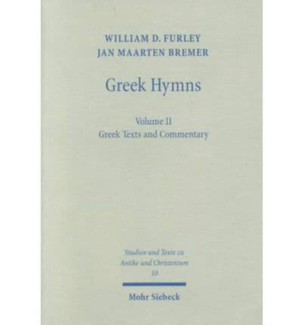 Book cover of: Greek Hymns. By: William D. Furley