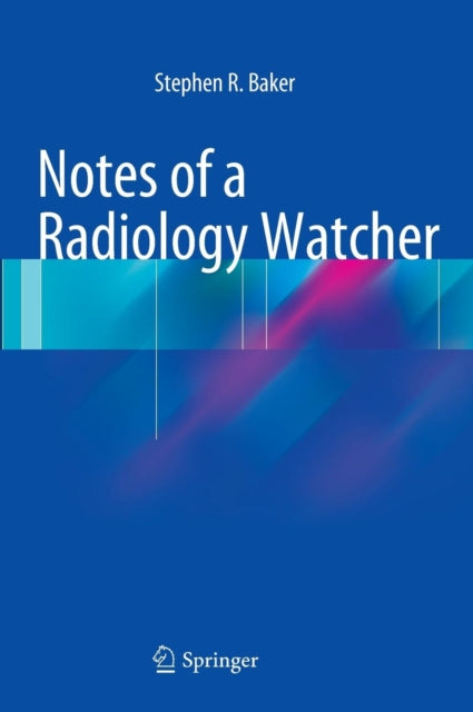 Book cover of: Notes of a Radiology Watcher