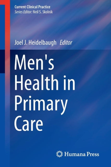 Book cover of: Men's Health in Primary Care. By: Joel J. Heidelbaugh