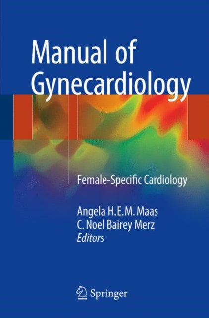 Book cover of: Manual of Gynecardiology. By: Angela H.E.M. Maas