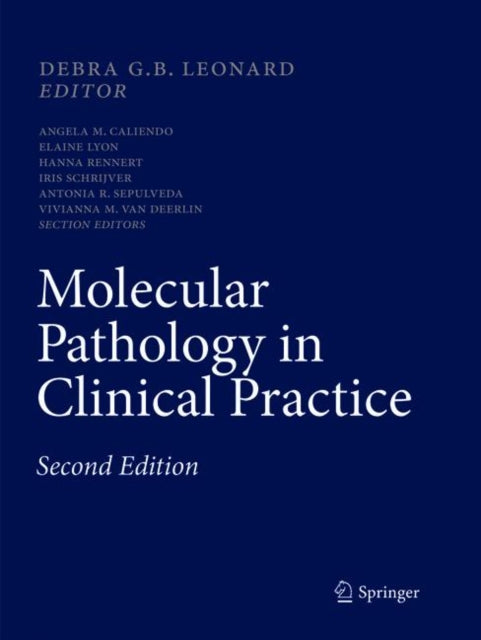 Book cover of: Molecular Pathology in Clinical Practice. By: Debra G.B. Leonard