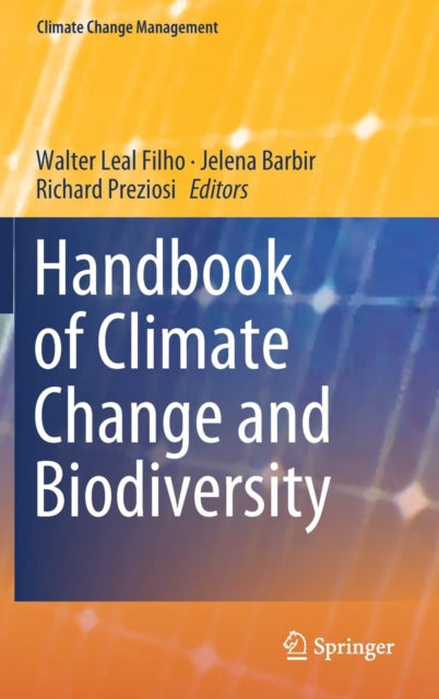 Book cover of: Handbook of Climate Change and Biodiversity