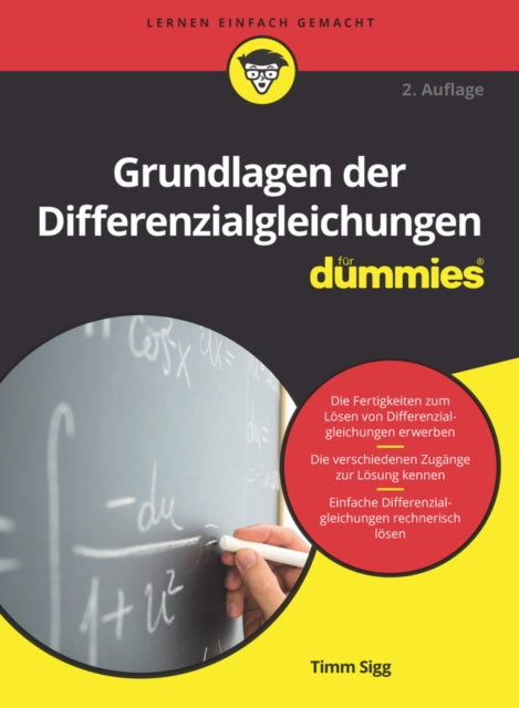 Book cover of: Grundlagen der Differenzialgleichungen fur Dummies. By: Timm Sigg
