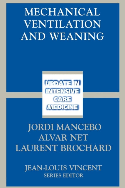 Book cover of: Mechanical Ventilation and Weaning