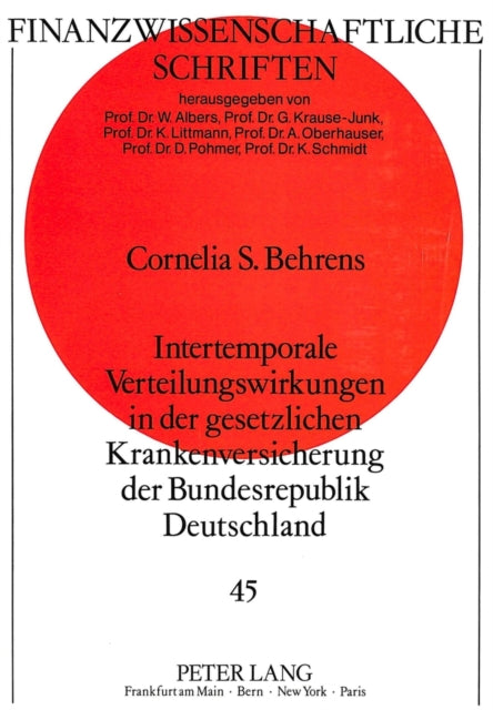 Book cover of: Intertemporale Verteilungswirkungen in der gesetzlichen Krankenversicherung der Bundesrepublik Deutschland