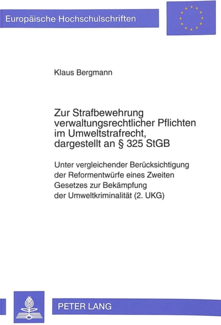 Book cover of: Zur Strafbewehrung Verwaltungsrechtlicher Pflichten Im Umweltstrafrecht, Dargestellt an 325 Stgb