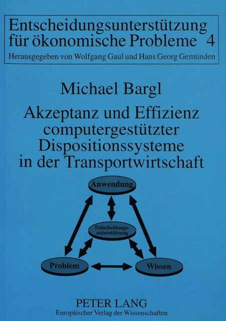 Book cover of: Akzeptanz und Effizienz computergestuetzter Dispositionssysteme in der Transportwirtschaft