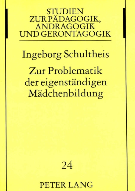 Book cover of: Zur Problematik der eigenstaendigen Maedchenbildung