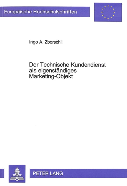 Book cover of: Der Technische Kundendienst als eigenstaendiges Marketing-Objekt