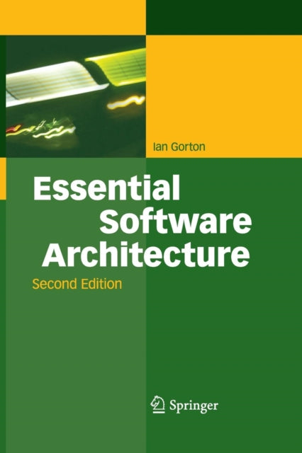 Book cover of: Essential Software Architecture. By: Ian Gorton